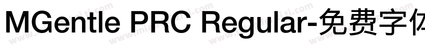 MGentle PRC Regular字体转换